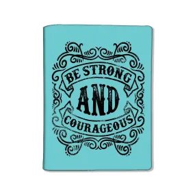 Passport Cover Holder Travel Wallet Case - Be Strong