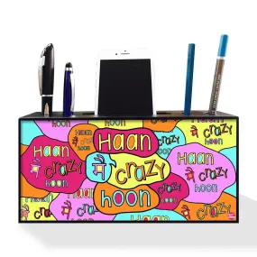 Pen Mobile Stand Holder Desk Organizer - Haan Main Crazy Hoon