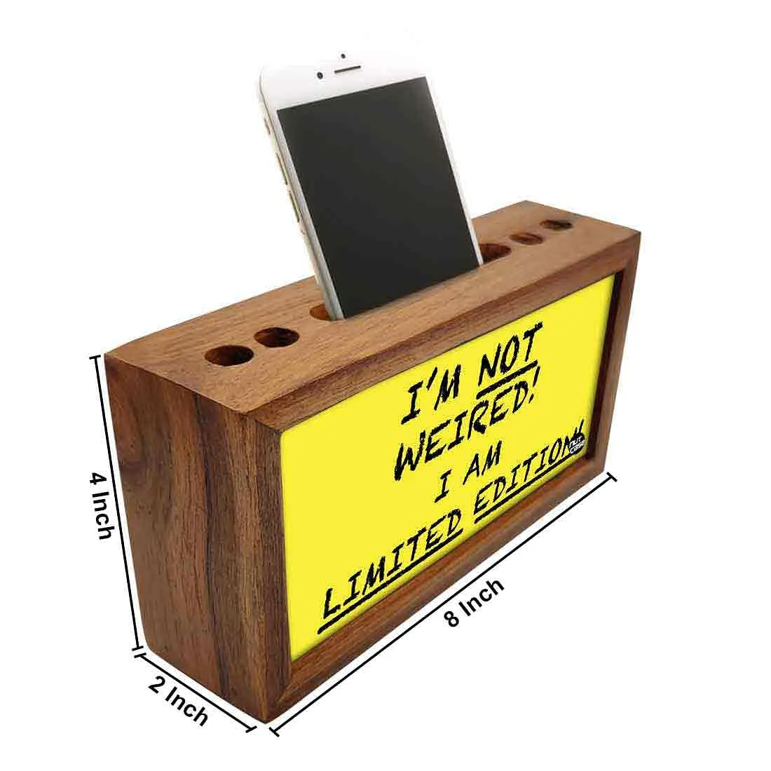 Wooden pencil organizer Pen Mobile Stand - I Am Not Weired